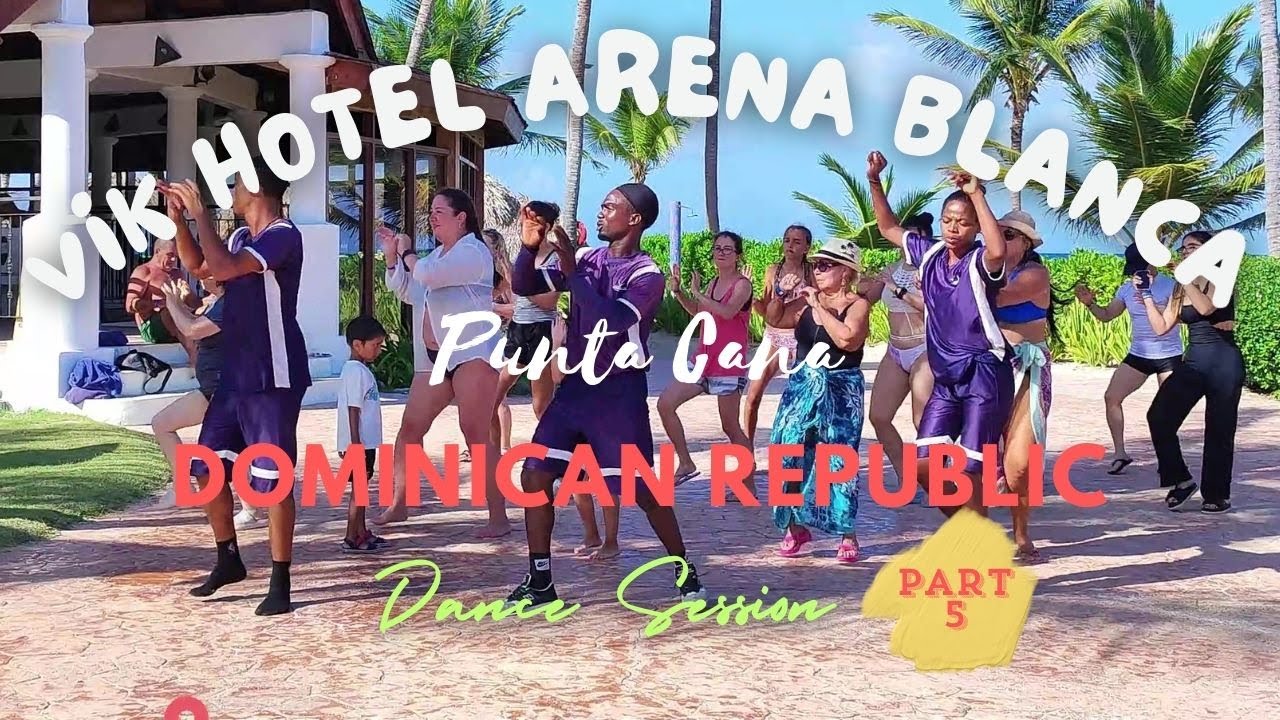 Dance Session - VIK Hotel Arena Blanca, Punta Cana, Dominican Republic