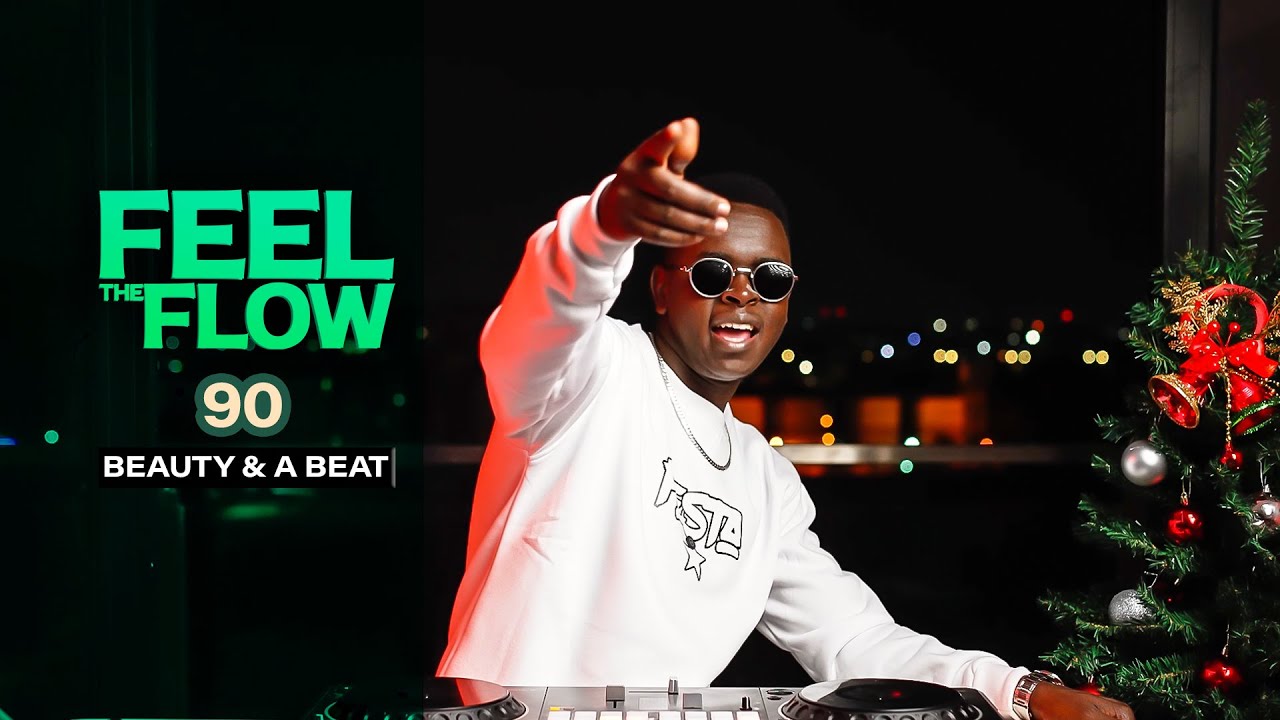 DJ FESTA - FEEL THE FLOW 90 | Beauty & A beat