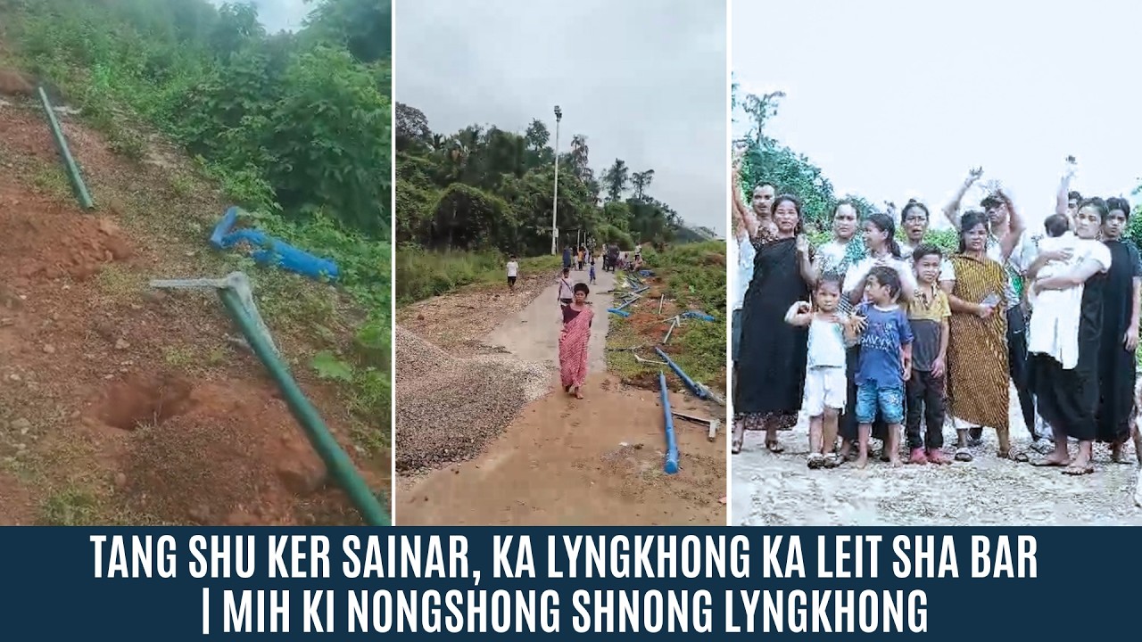 TANG SHU KER SAINAR, KA LYNGKHONG KA LEIT SHA BAR|MIH KI NONGSHONG SHNONG LYNGKHONG
