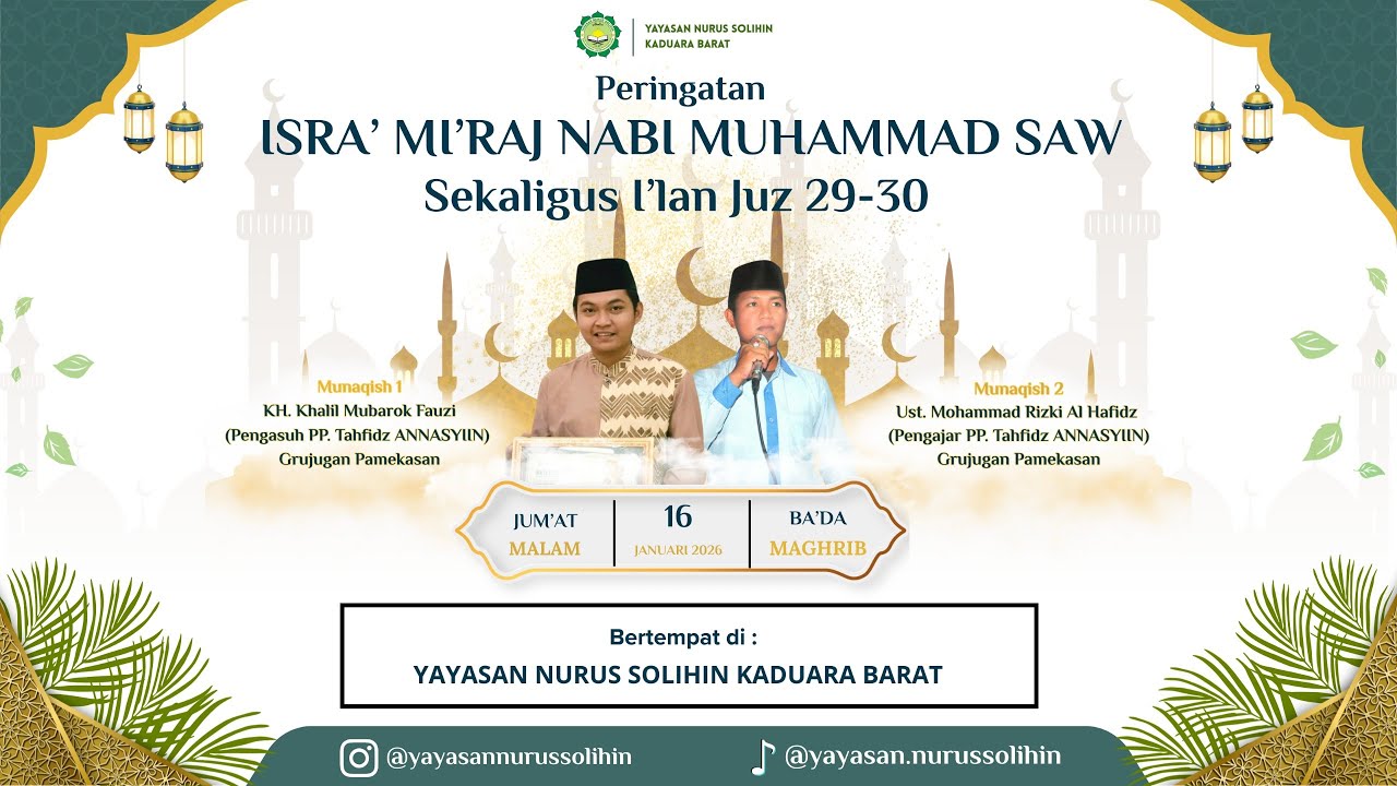 PERINGATAN ISRA' MI'RAJ NABI MUHAMMAD SAW SEKALIGUS I'LAN JUZ 29-30