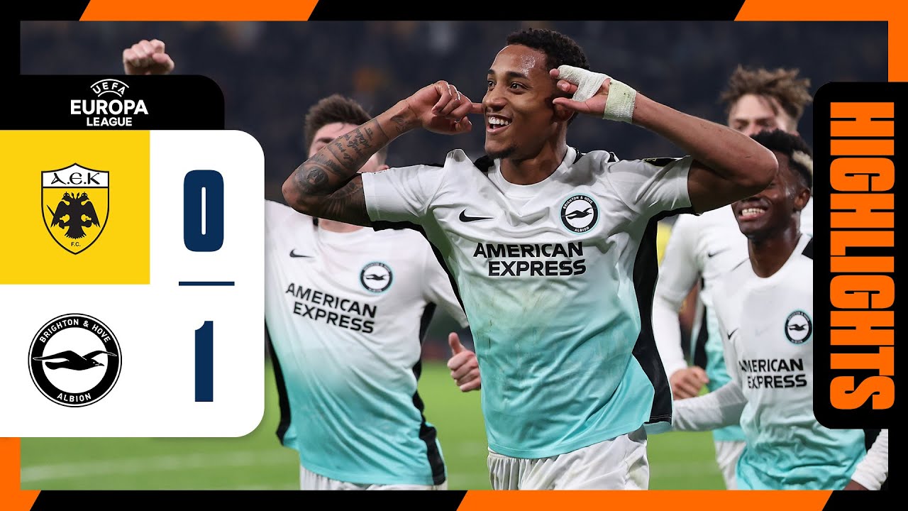 UEL Highlights: AEK Athens 0 Brighton 1