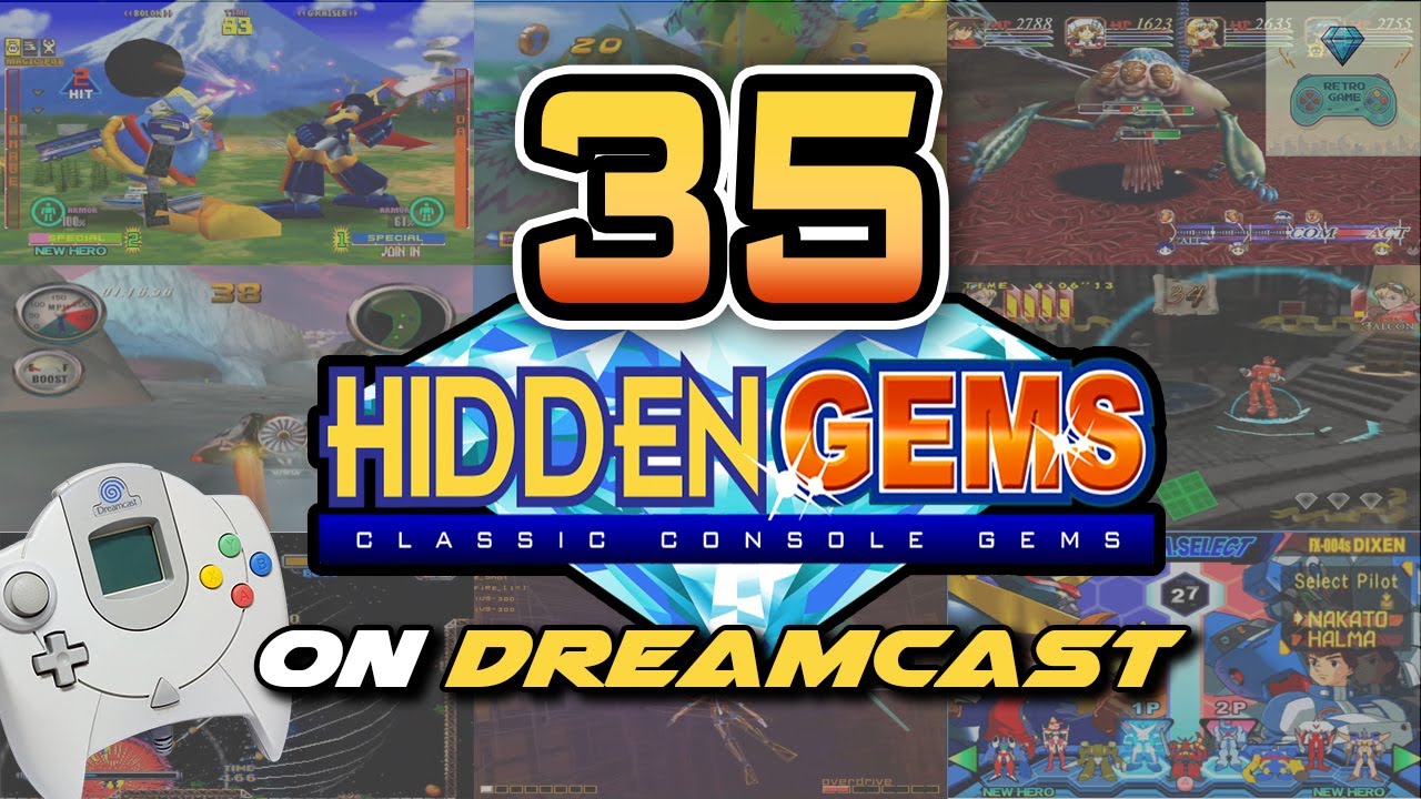 Top 35 Dreamcast Hidden Gems - A Must-Play Recommendation List