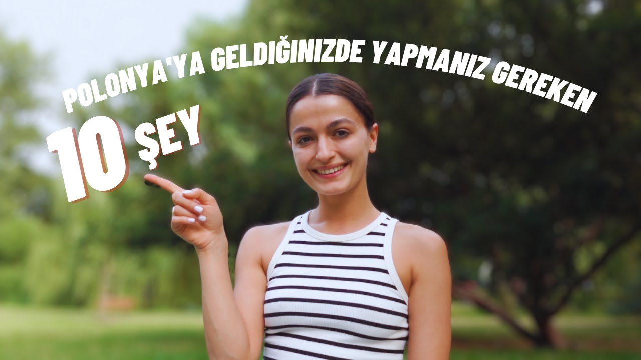 Polonya'ya geldiğinizde yapmanız gereken 10 şey! (yeni geleceklere tavsiyeler)