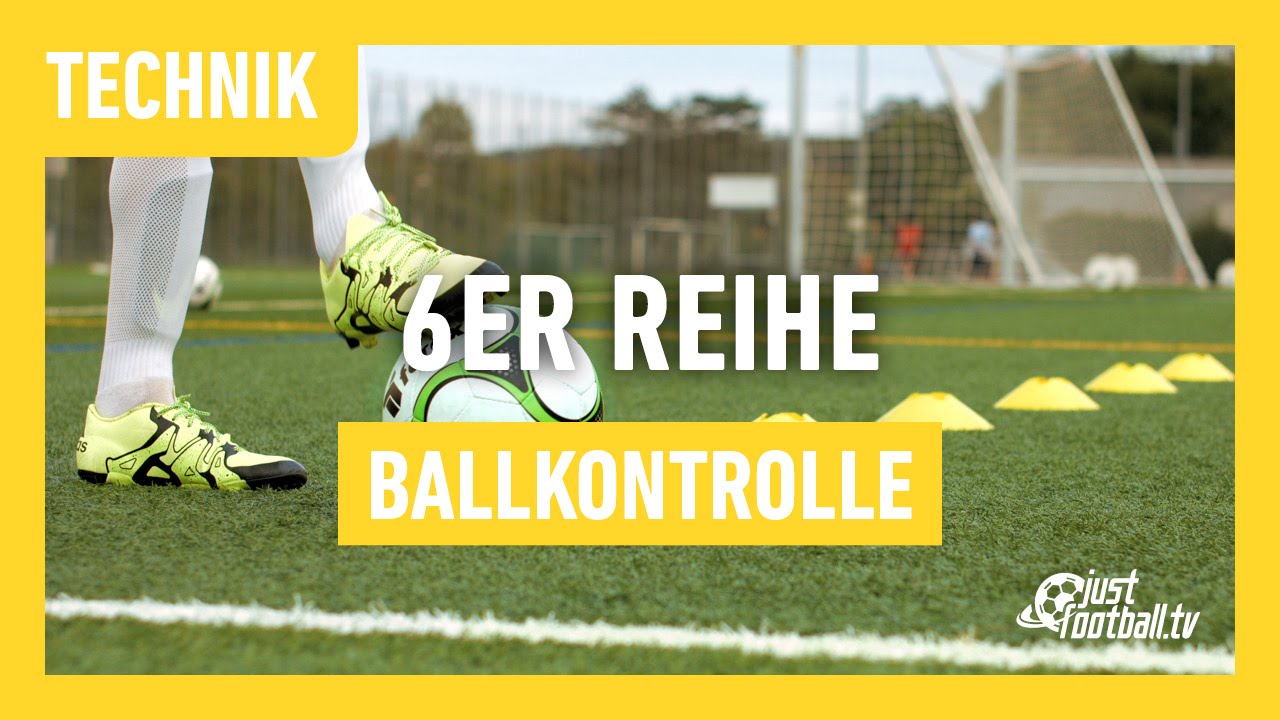 Fussballtraining: Die 6er-Reihe Teil 3 - Ballkontrolle - Technik