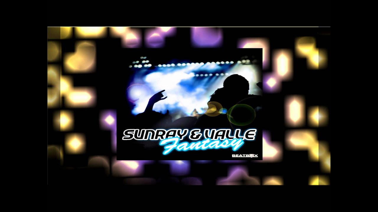 Sunray & Valle - Fantasy (Chris Dega Club Mix)