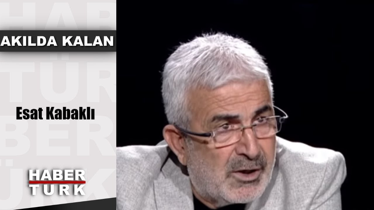 Akılda Kalan - 25 Aralık 2018 (Esat Kabaklı)