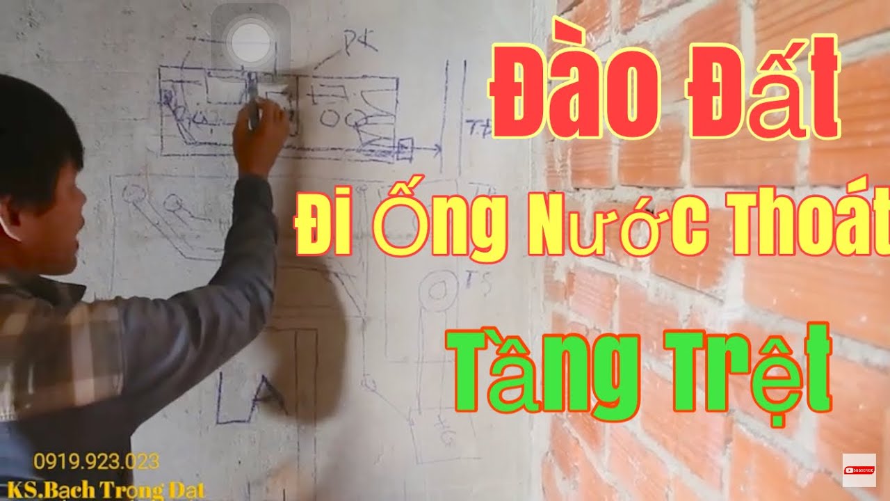 Thanh Niên Đào Đất Và Hướng Dẫn Cách Đi Ống Thoát Nước Tầng Trệt(Ống Phân và Nước Thải Sinh Hoạt)