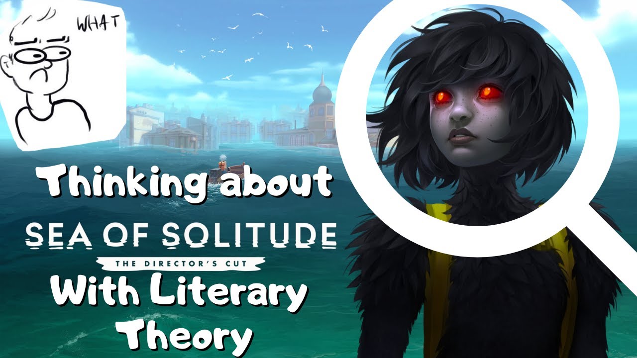 Thinking About Sea of Solitude with Literary Theory