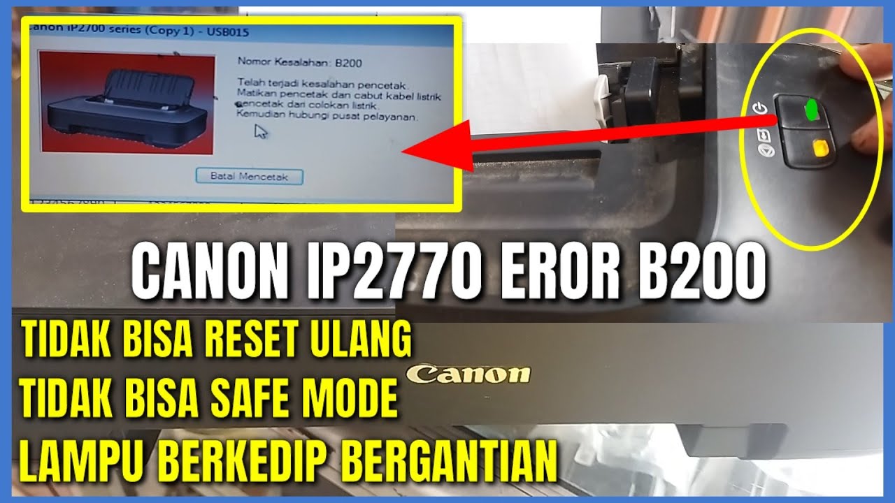 Memperbaiki Canon ip2770 Lampu berkedip bergantian tidak bisa safe mode