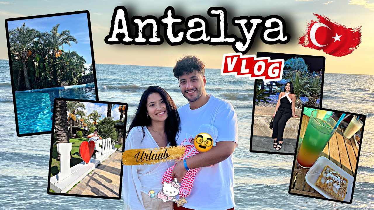 Erster Urlaub mit Kind ☀️⛱️ Antalya Vlog 🎥 | RabiaxEren