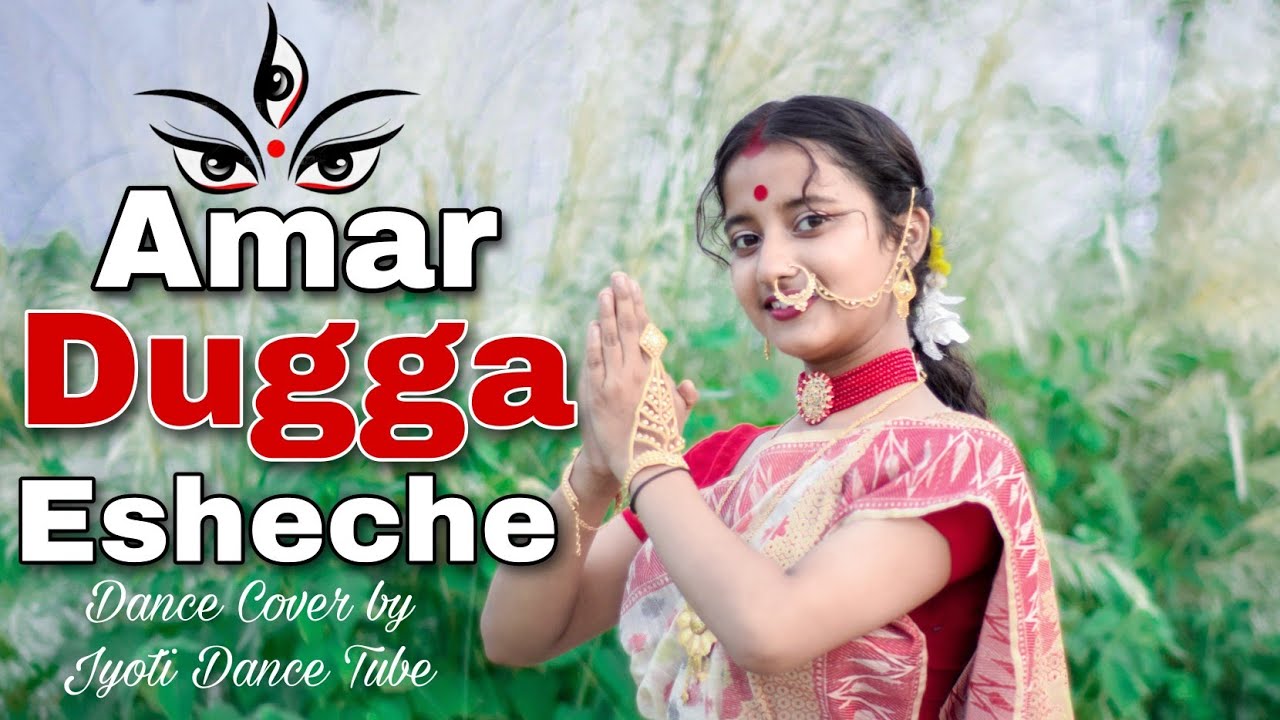 Amar Dugga Esheche | Dance Cover | Jyoti Dance Tube