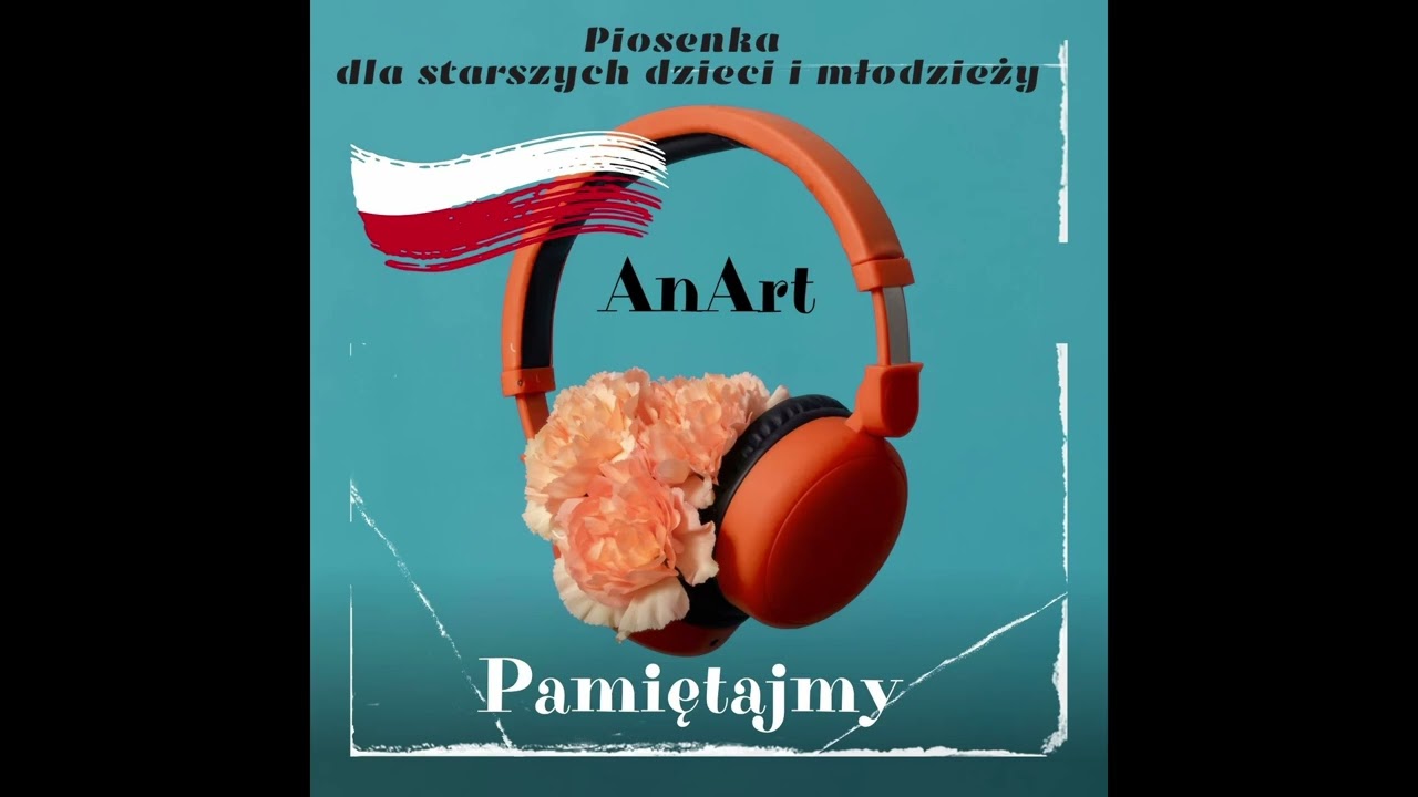 Pamiętajmy.  Patriotyczna piosenka dla starszych dzieci i młodzieży.