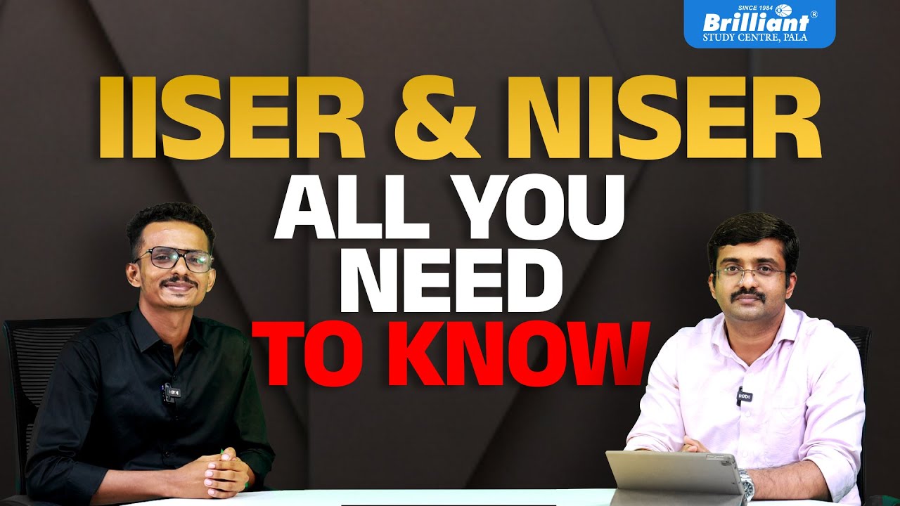 IISER & NISER | Everything You Need to Know | IAT | NEST | Brilliant Pala