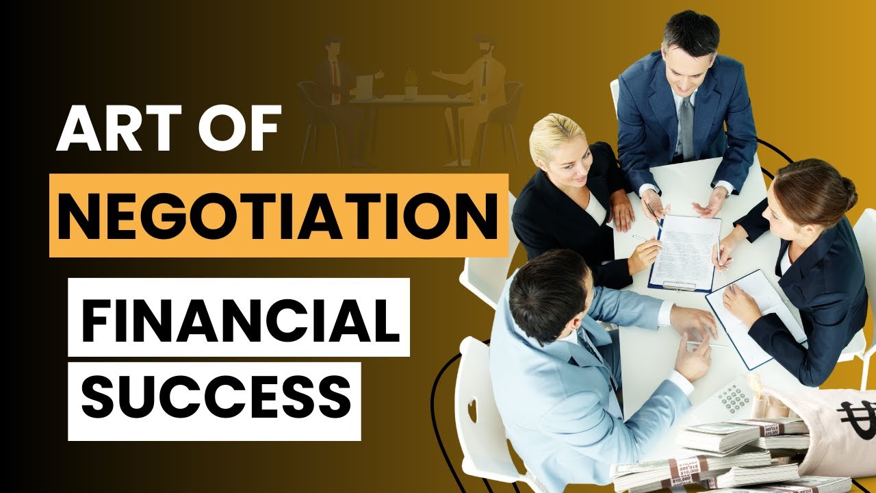 Mastering the Art of Negotiation in Financial Transactions - Savvy Spondulix
