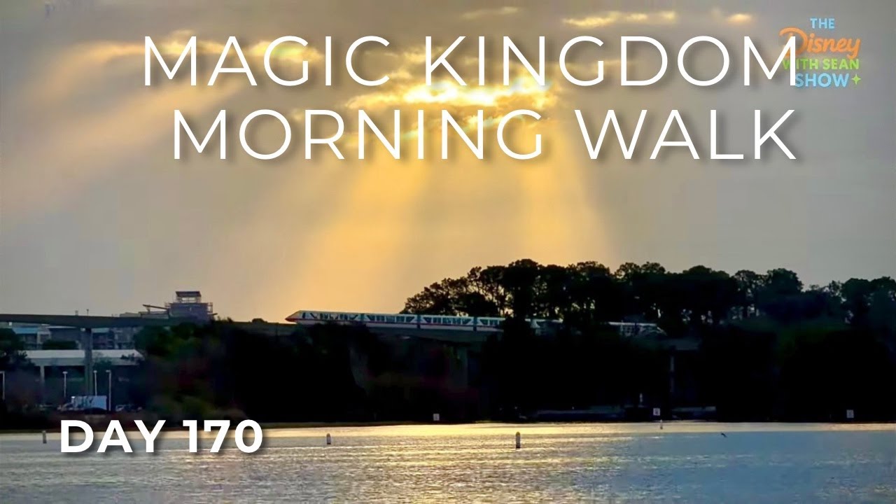 🔴 LIVE: Morning — Calm Disney World Walk & Opening Show | Day 170 | 