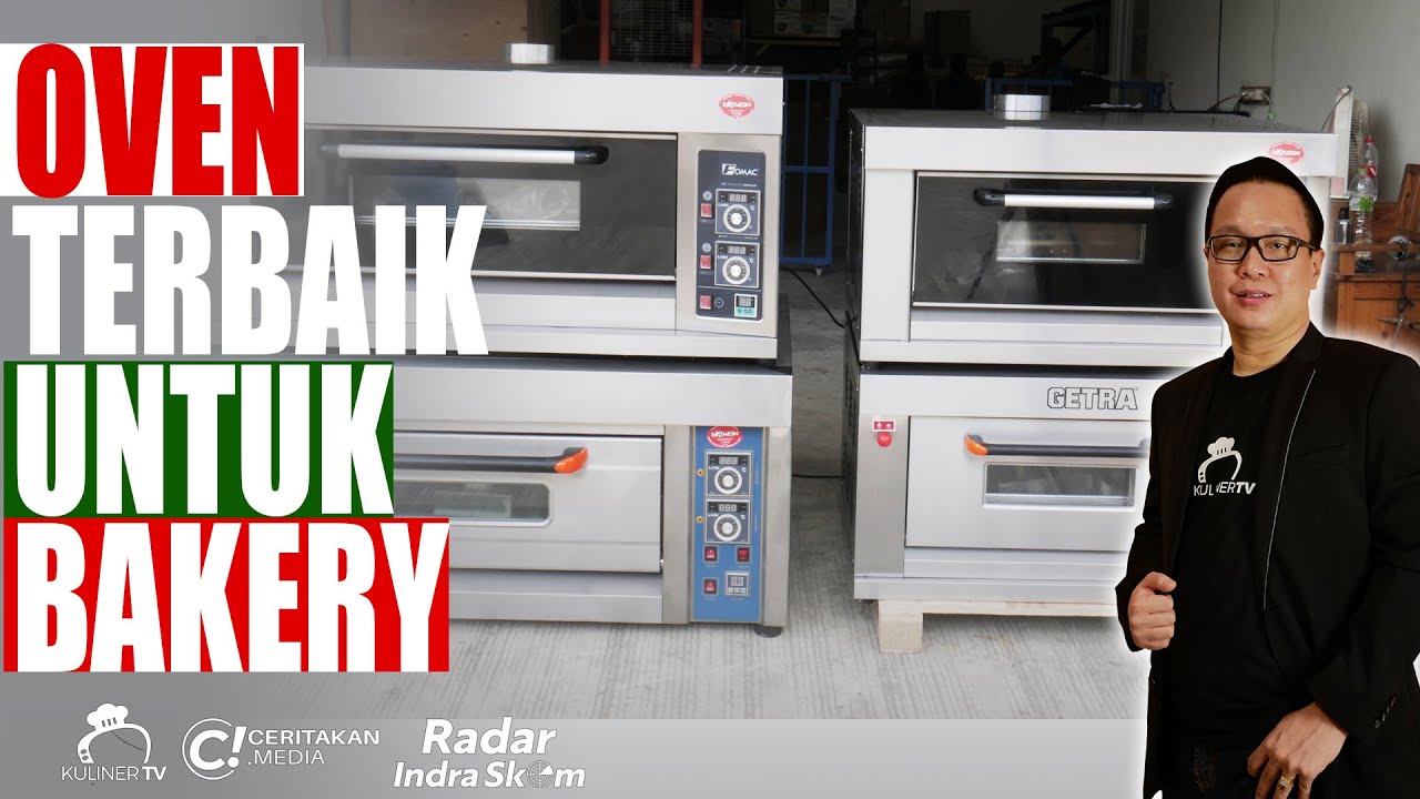 JANGAN DIBELI SEBELUM TAU PERBEDAAN OVEN DECK FOMAC/ GETRA/ SATMESIN UNTUK USAHA BAKERY & CAKE