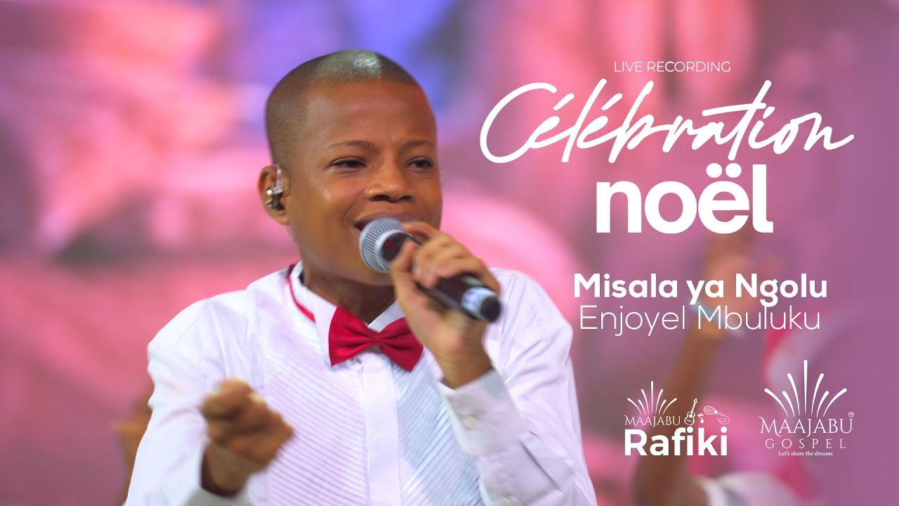 Enjoyel Mbuluku - Misala ya Ngolu (Live Célébration Noël)