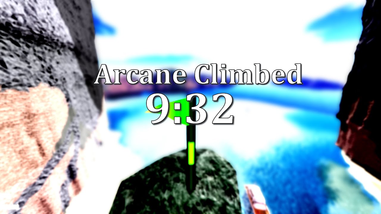 Arcane 9:32 || Roblox Climb