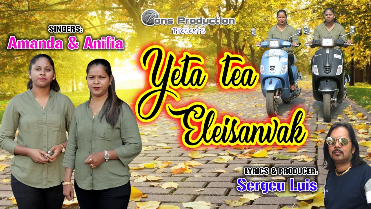 YETA  TEA ELEISANVAK -New Konkani Song : Singers: AMANDA & ANIFIA / Lyrics: SERGEU LUIS