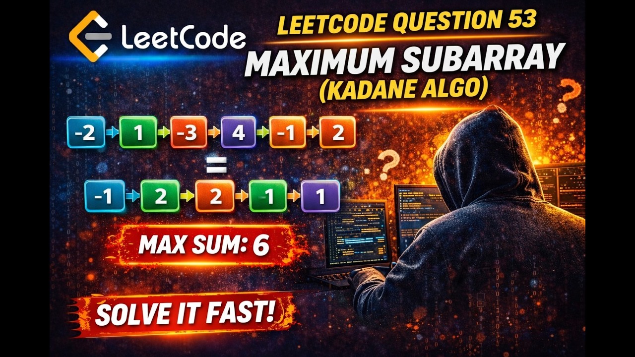 Maximum SubArray | Day 2 | DSA | Leetcode 53 | CodeWithPrakhar