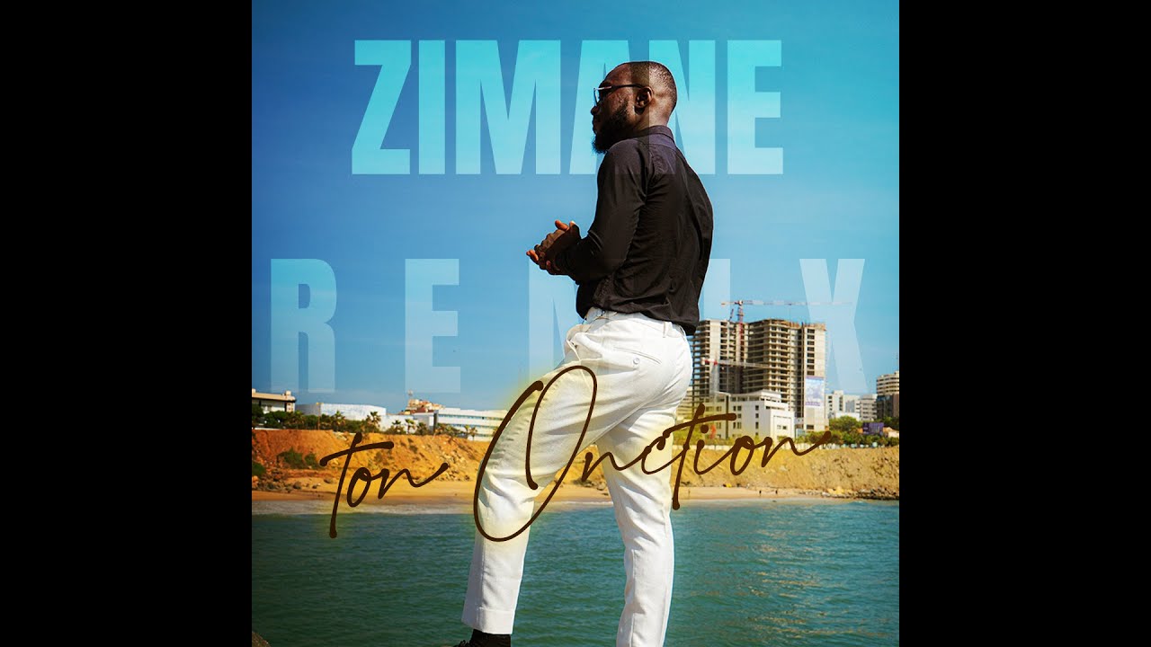 ZIMANE - Ton Onction (remix). Visualiseur Officiel