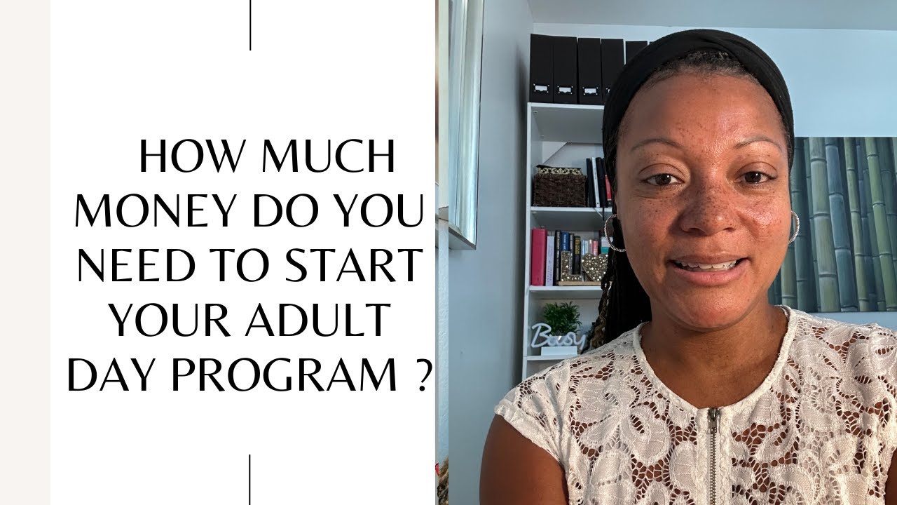 How Much Money is Required to Start Adult Day Programs? | Adult Day Program CEO #startup