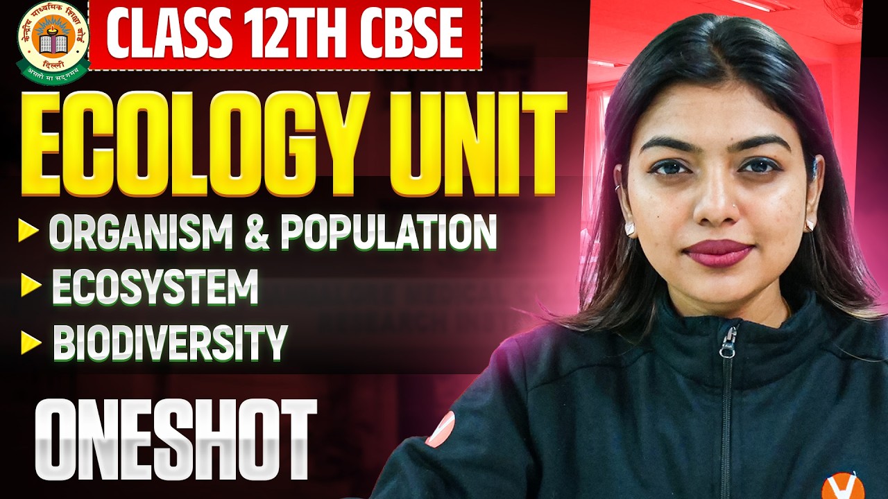 Ecology Unit One Shot 🔥| Class 12 CBSE Biology | Gopika Mam