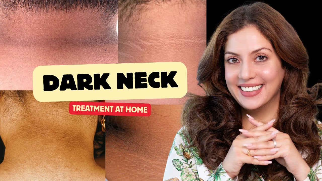 Skincare Routine for Treating Dark Neck at Home | Nipun Kapur