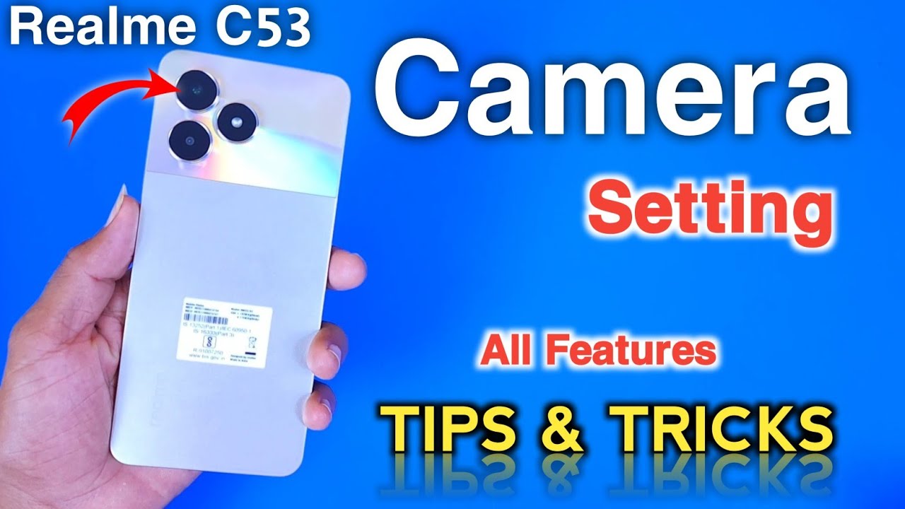 Realme C53 Camera Test ! Realme C53 Camera Settings