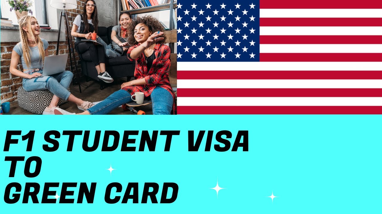 F1 Student VISA  to  Green Card