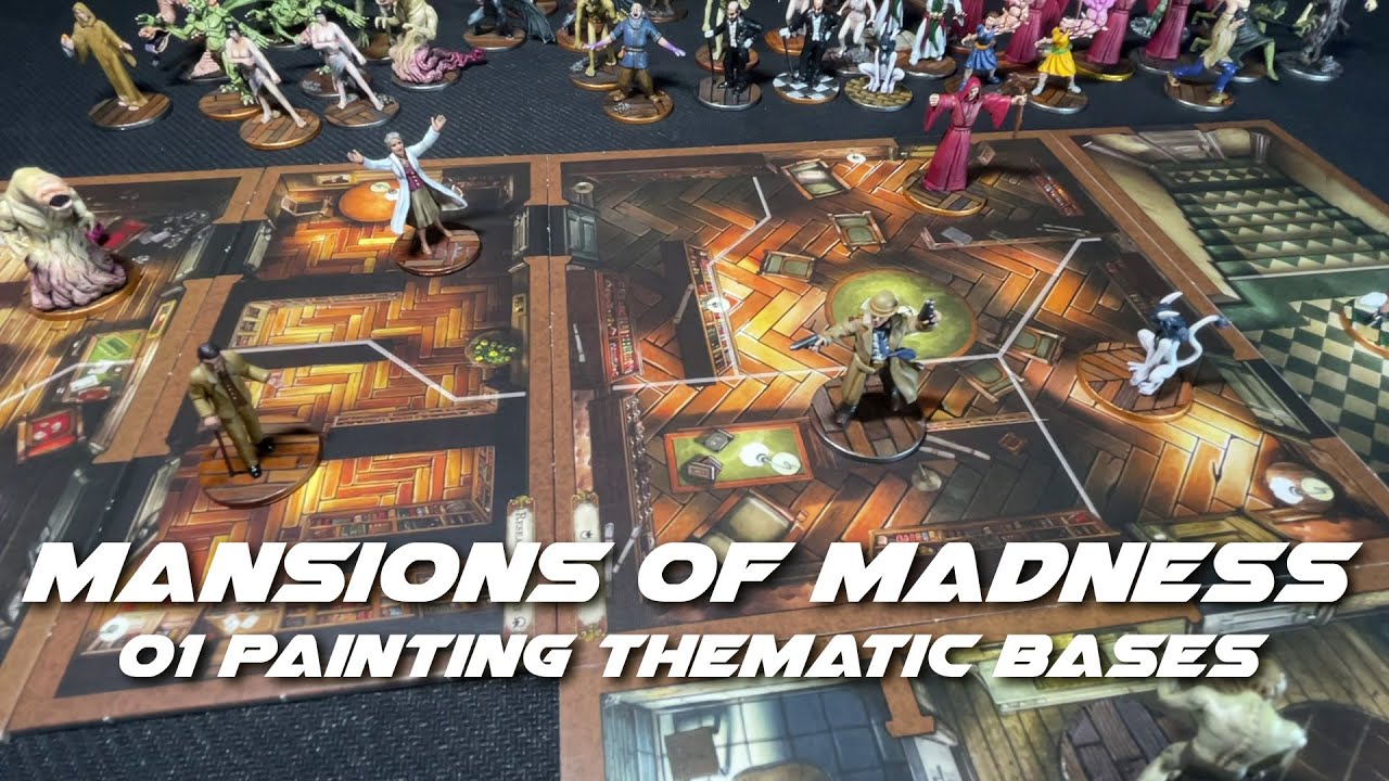 Mansions of Madness - 01 Painting thematic bases