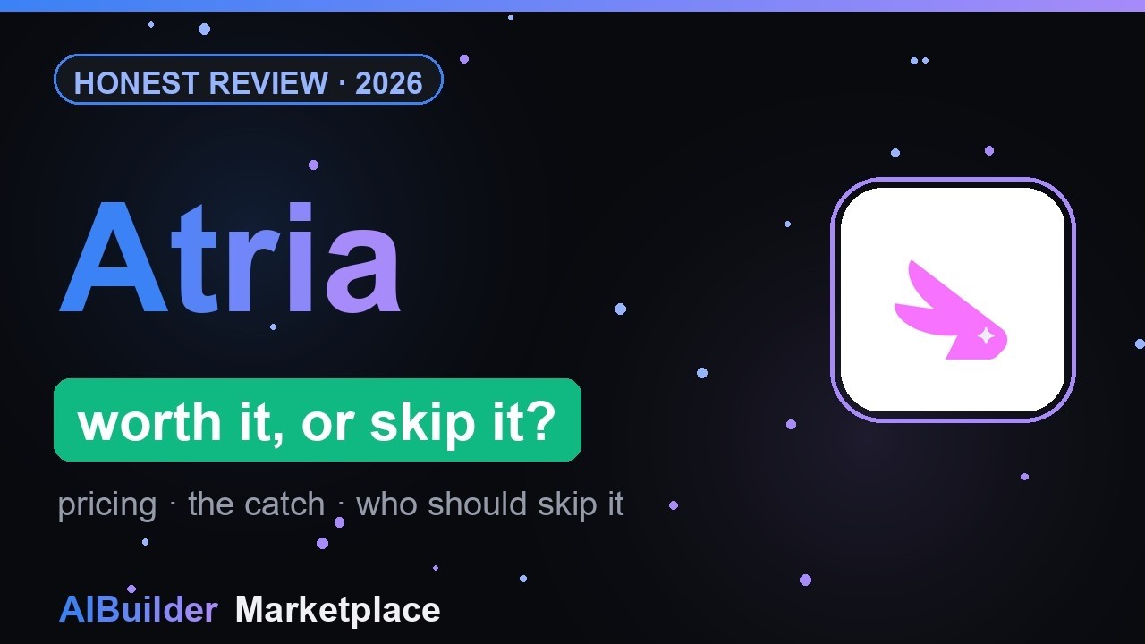 Atria Review (2026): the honest take &mdash; two honest notes
