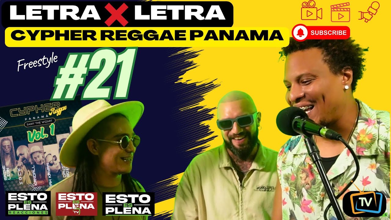 LETRA ❌️ LETRA #21- Cypher Reggae Panama (Iock Polo, Kandall, El Main Lion)