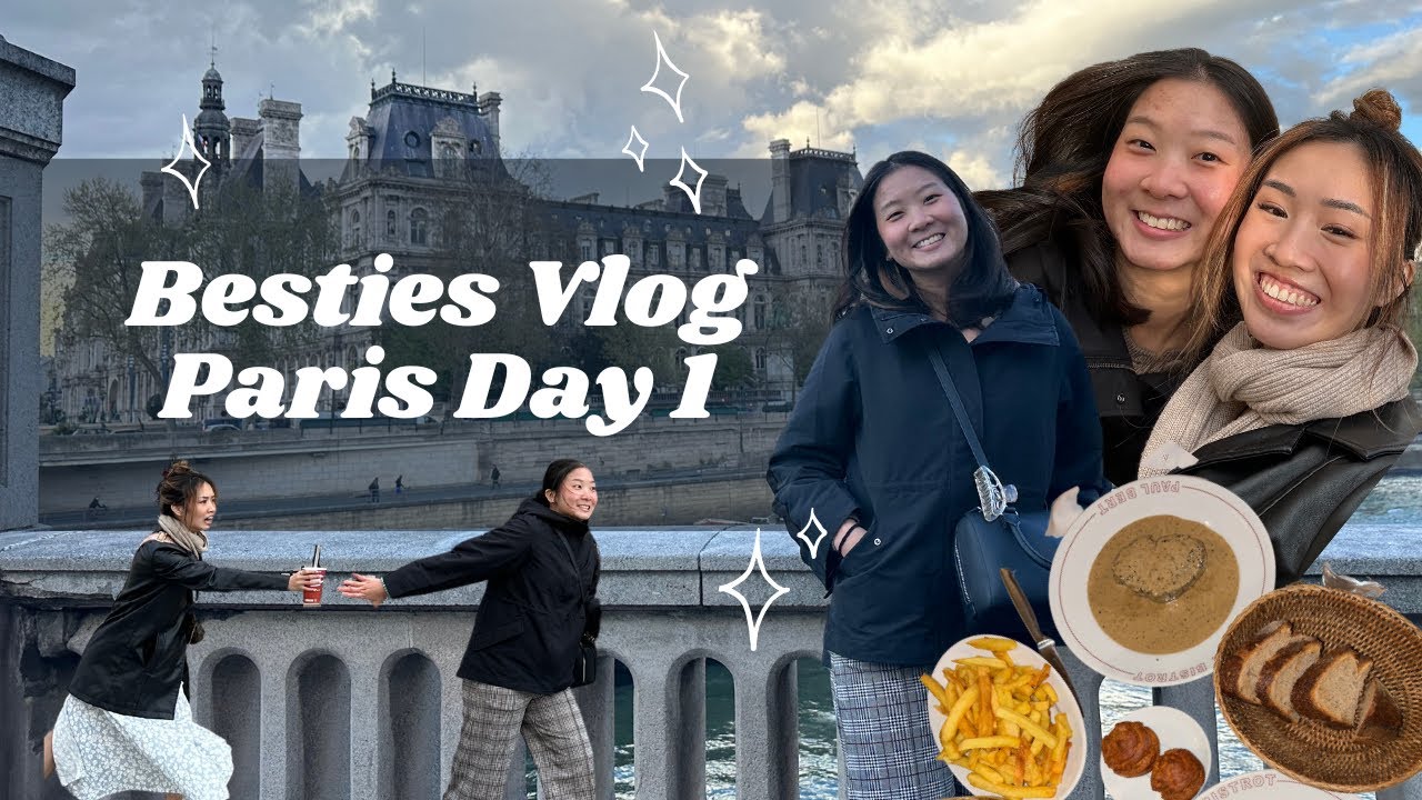 Europe Besties Vlog Apr 2023 | Paris Day 1 | Steak Frites, Chez Meunier, Notre Dam