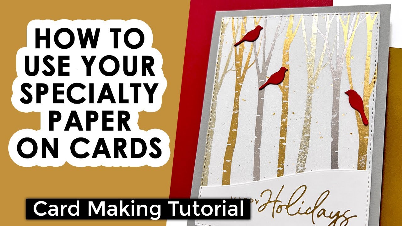 Beautiful Way To Use Specialty Paper On Your Cards | Your Paper Insider Box 8