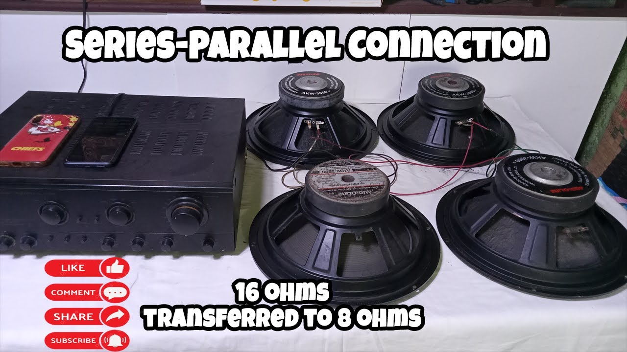 Series-Parallel Connection sa Speaker |