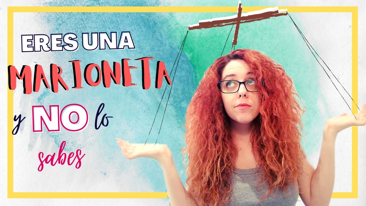 Somos MARIONETAS de nuestro Sistema Nervioso