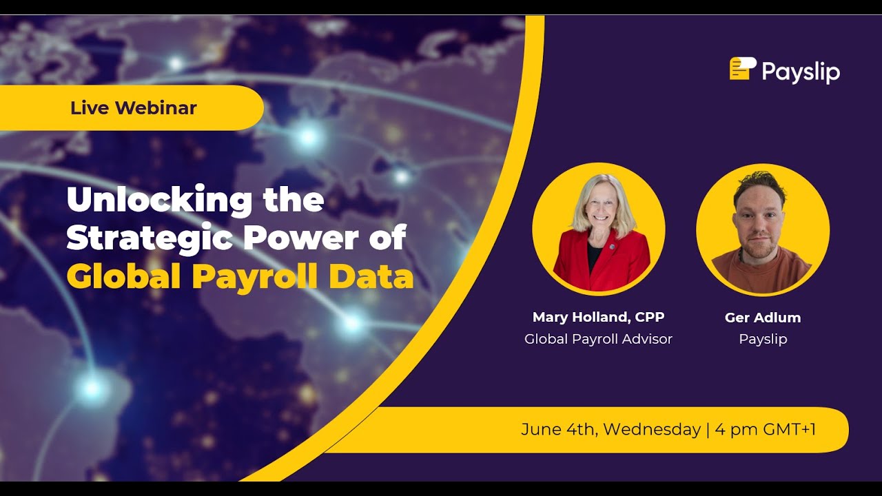 Unlocking the Strategic Power of Global Payroll Data | Payslip Webinar