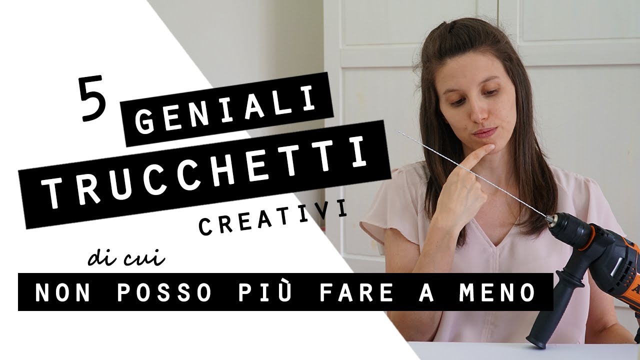 5 GENIALI TRUCCHETTI CREATIVI di cui NON POSSO più FARE A MENO!
