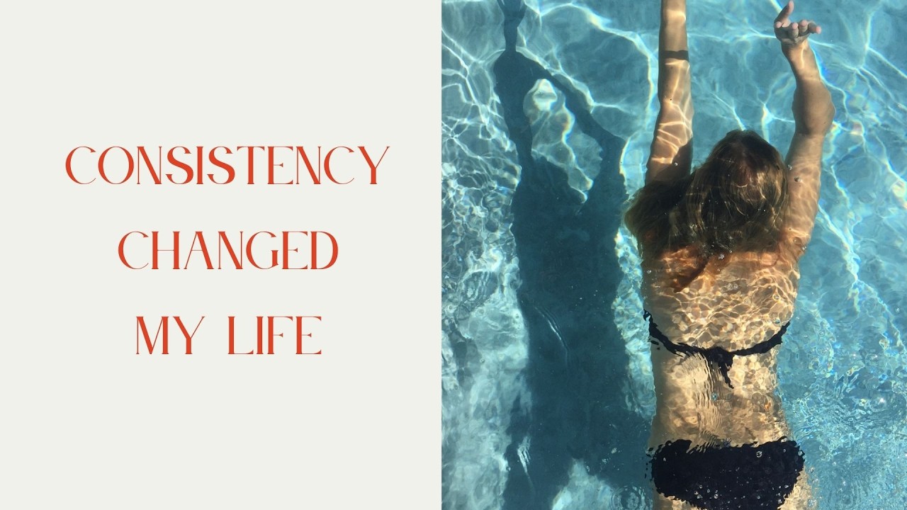How Consistency in the Small Things Built the Life I Wanted