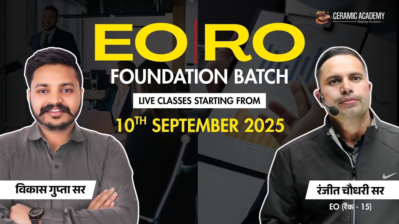 EO/RO Foundation Batch | Ceramic Academy | Vikas Gupta Sir | Ranjeet Chaudhary Sir