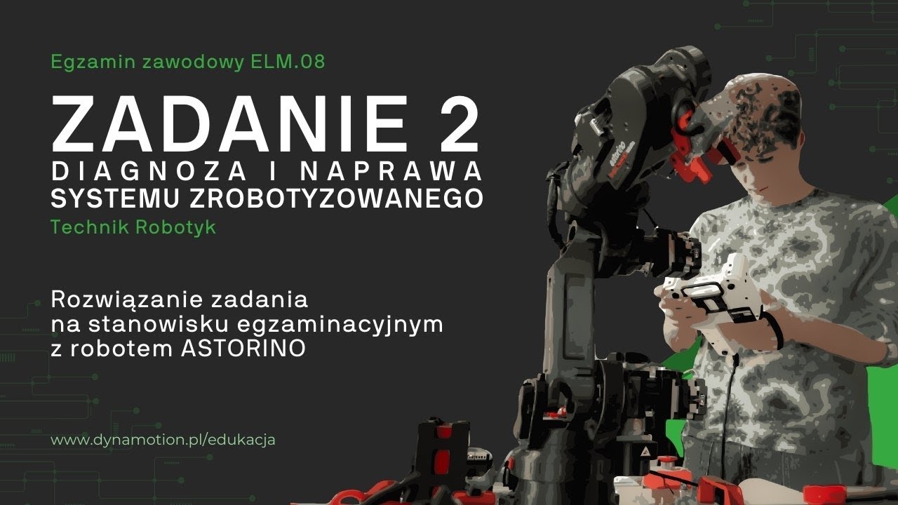 ELM.08 - Zadanie 2 - Diagnoza i naprawa systemu zrobotyzowanego - Stanowisko ASTORINO | DYNAMOTION