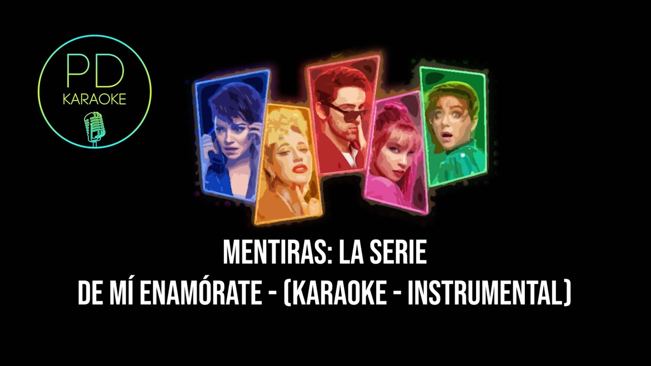 Mentiras: La Serie (Diana Bovio) - De Mí Enamórate (Karaoke - Instrumental)