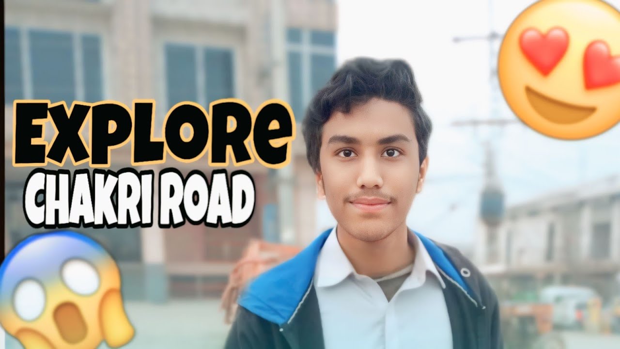 Chakri Road Kyun Visit Karna Chahiye? | Complete Vlog
