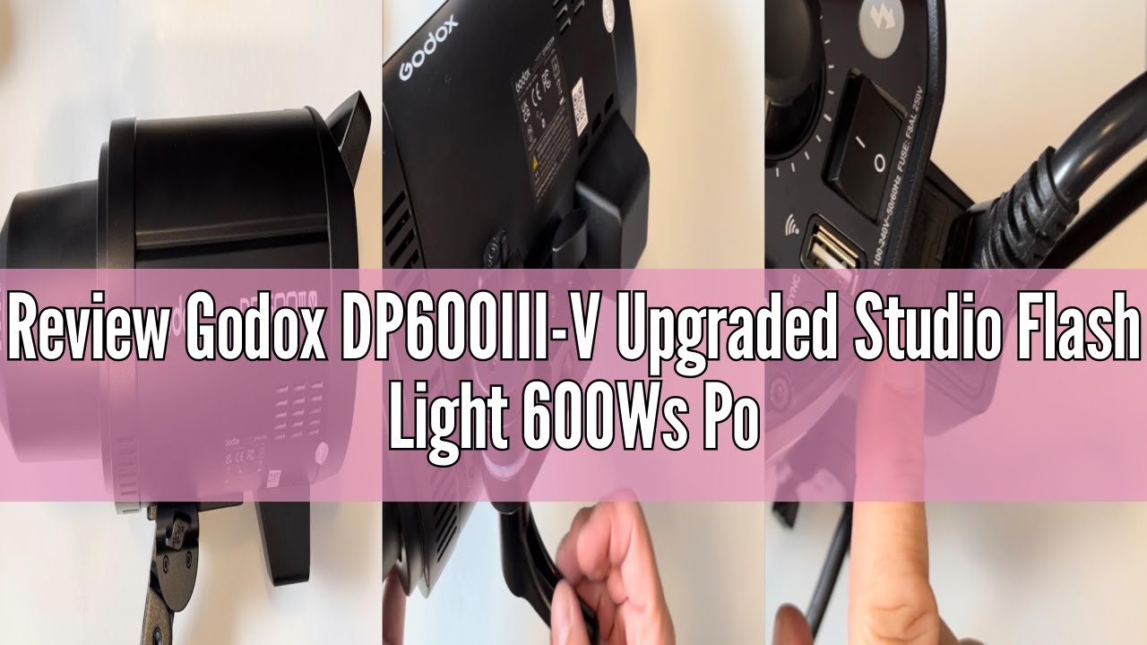 Review Godox DP600III-V Upgraded Studio Flash Light 600Ws Power GN106 5600&plusmn;200K Strobe Lighting Buil
