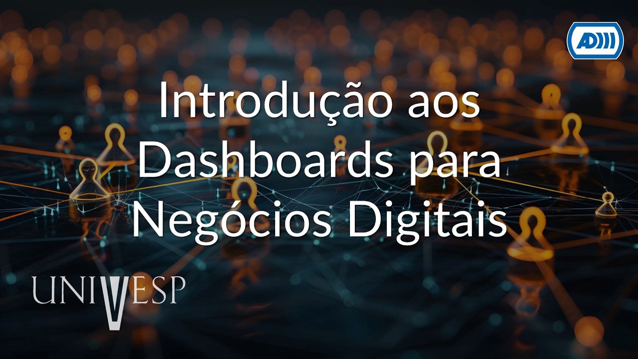 Organizações digitais e modelos de negócios | Introdução aos Dashboards para... (Audiodescrição)