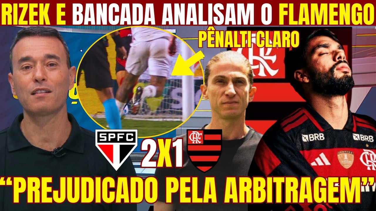 RIZEK E BANCADA ANALISAM PÊNALTI OMITIDO PELA ARBITRAGEM NA DERROTA DO FLAMENGO PARA O SÃO PAULO!