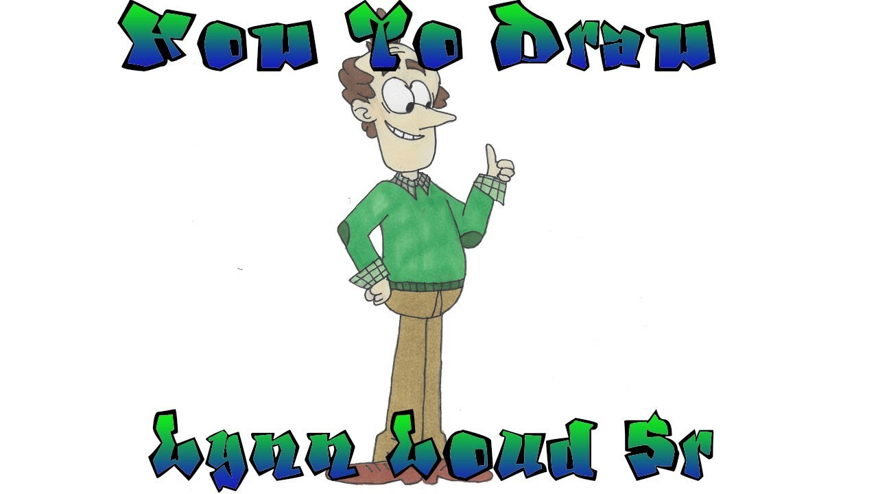 How to Draw Lynn Loud Sr
