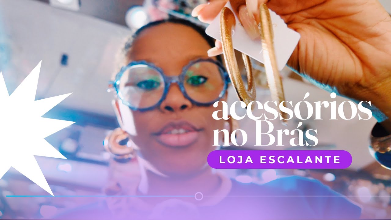 Acessórios no Brás! Um tour por uma das minhas lojas prediletas 💜