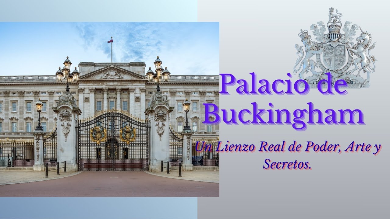 Palacio de Buckingham Un  Lienzo Real de Poder Arte y  Secretos